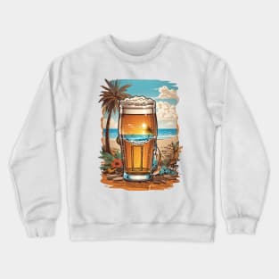 Beer and Beach Lover Shirt and Sticker Crewneck Sweatshirt